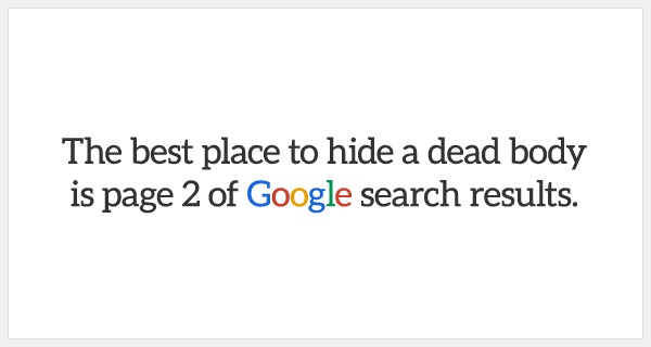 Il miglior luogo dove nascondere un cadavere è la seconda pagina di Google - davide ambrami seo